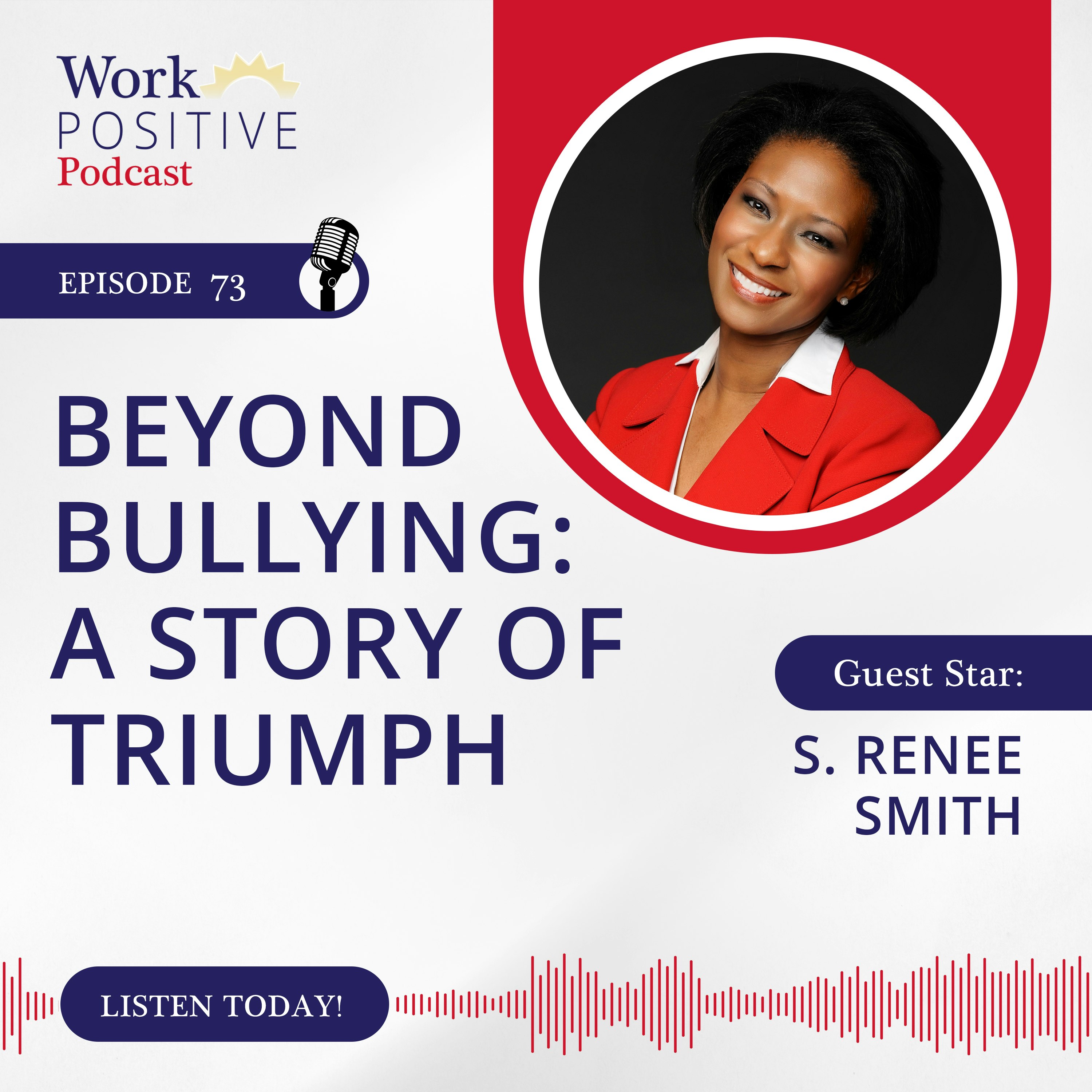 Ep 073: Beyond Bullying a Story of Triumph