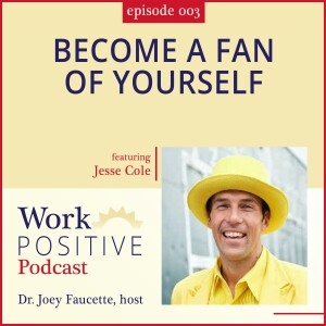 Ep 003: Become a Fan of Yourself