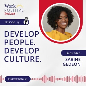 Ep 075: Develop People. Develop Culture.