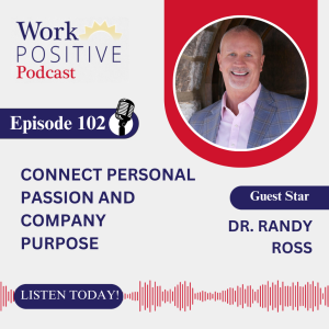 EP 102 Connect Personal Passion and Company Purpose