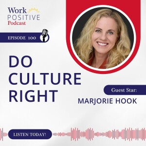 Ep 100: Do Culture Right