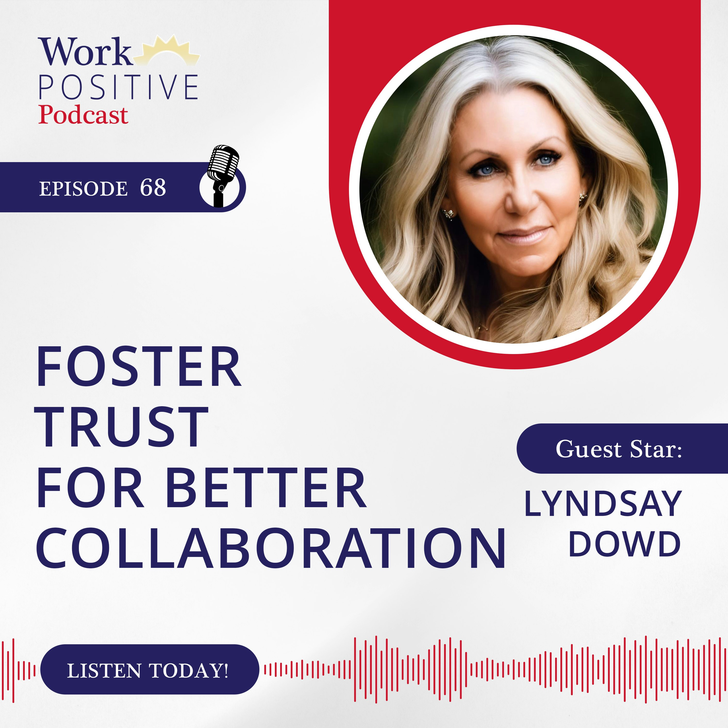 Ep 068: Foster Trust for better Collaboration