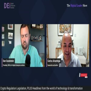 Digital Leader Show: Crypto Regulations