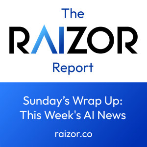 Sunday Wrap Up: This Week in AI