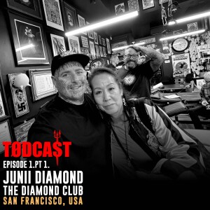 TODCAST // EPISODE 1. PT 1 - Junii Diamond's Tattoo Odyssey
