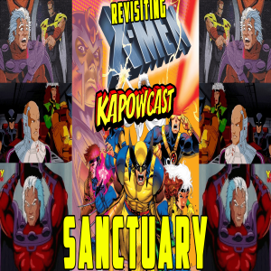 REVISITING X-MEN TAS: SANCTUARY