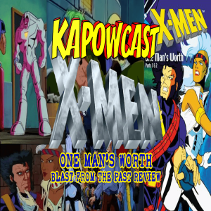 X-MEN: ONE MAN'S WORTH BLAST FROM THE PAST REVIEW | EP 179