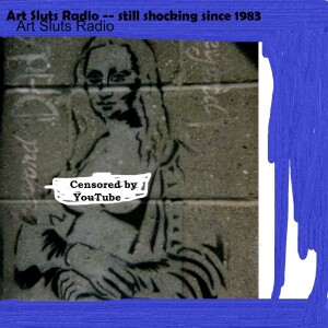 Art Sluts Radio Episode I - Who Are We?