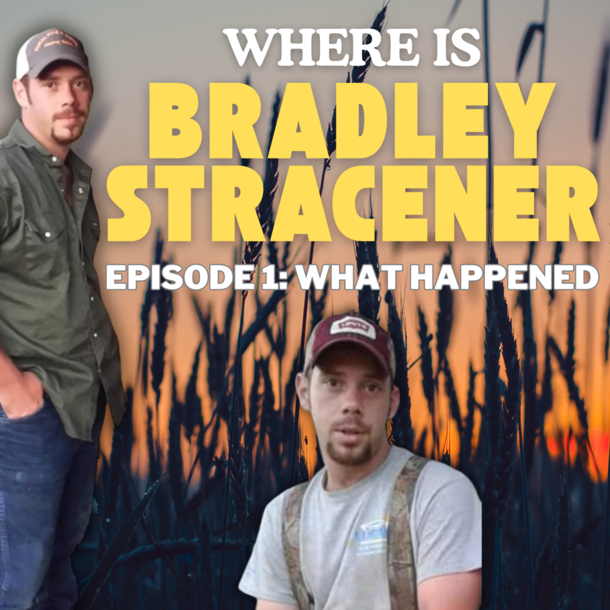 WHERE is Bradley Stracener: What Happened - Episode 1