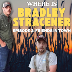 WHERE is Bradley Stracener: Friends in Town - Episode 2