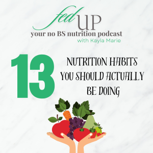 13: 5 Nutrition Habits You Should Actually Be Doing