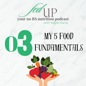 03: My 5 Food Fundamentals