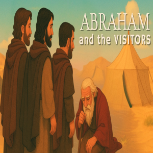 2025-06-08 - Abraham and the Visitors