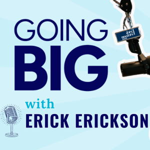 From Humble Beginnings to a National Voice: Erick Erickson on Faith, Grit, and Going Big!