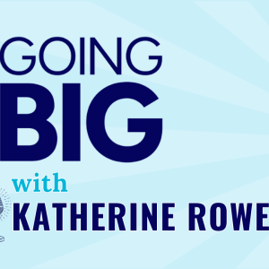 Leading a Legacy into the Future: Katherine Rowe on Tradition, Innovation, and Going Big