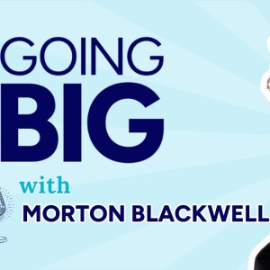 How to Win: Morton Blackwell on Building Leaders, Movements, and a Life of Going Big!