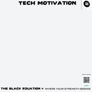 Staying Motivated in Tech, The Black Equation by DaNia Scott