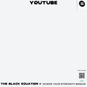 Five Reasons Why Youtube is a Great Platform for Sharing Podcasts, The Black Equation by DaNia Scott