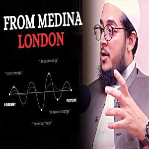 From Medina to London || Ustaz Hamza #18