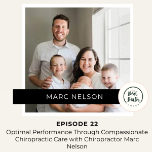 22 - Optimal performance through compassionate Chiropractic care with Chiropractor Marc Nelson