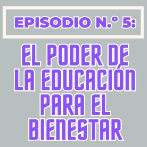 El poder de la educación para el bienestar con Candace Singh