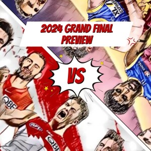 2024 Grand Final Preview!