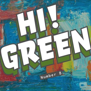 Hi! Green 8