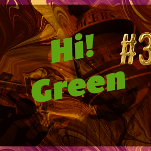 Hi! Green 3