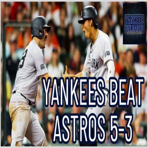 Marcus Stroman and Offense lead Yankees to THIRD-STRAIGHT win over Astros