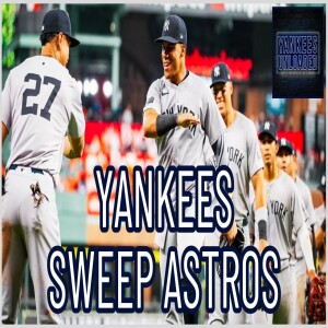 Yankees SWEEP the Astros, Juan Soto does it AGAIN!