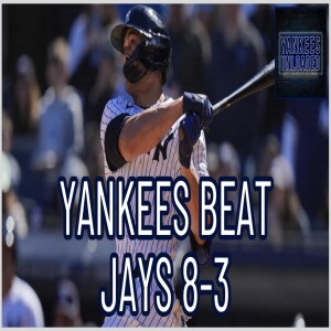 Yankees BEAT Blue Jays 8-3, Stanton CRUSHES Grand Slam in Win