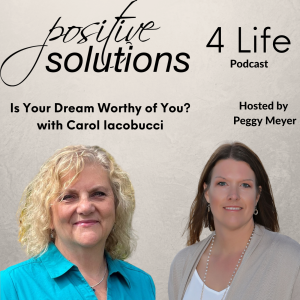 Is Your Dream Worthy of You? with Carol Iacobucci