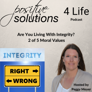 Are You Doing What You Said You Would Do?? --Living with Integrity