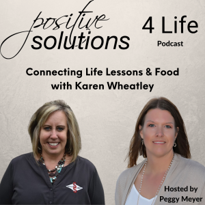 Connecting Life Lessons and Food with Karen Wheatley