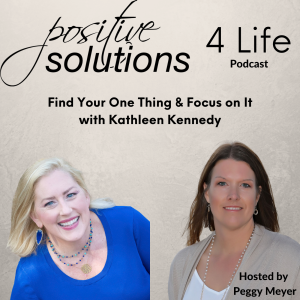 Find Your One Thing and Focus on It with Kathleen Kennedy