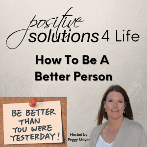 How To Be A Better Person