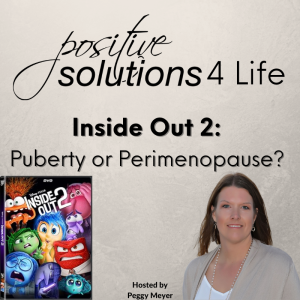 Inside Out 2: Puberty or Perimenopause?