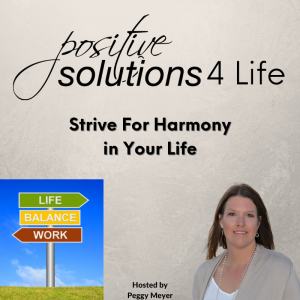 Strive for Harmony in Your Life