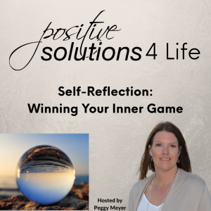 Self-Reflection: Winning Your Inner Game