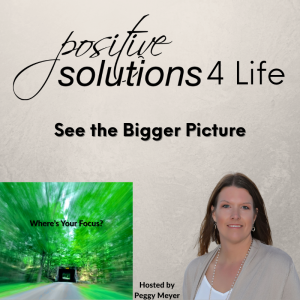 See the Bigger Picture