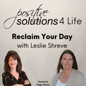 Reclaim Your Day with Leslie Shreve