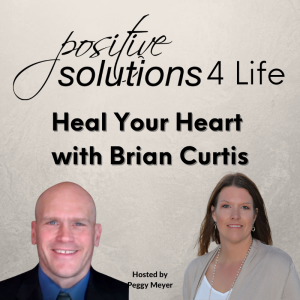 Heal Your Heart with Brian Curtis