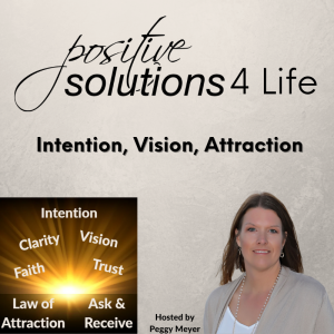 Intention, Vision, Attraction