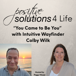 “You Came to Be You” with Intuitive Wayfinder Colby Wilk