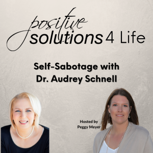 Self-Sabotage with Dr. Audrey Schnell