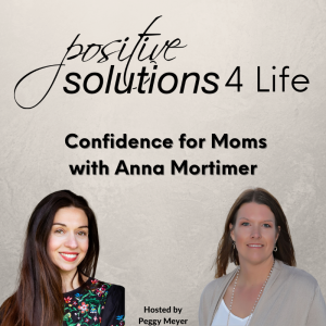 Confidence for Moms with Anna Mortimer