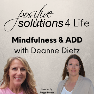 Mindfulness & ADD with Deanne Dietz