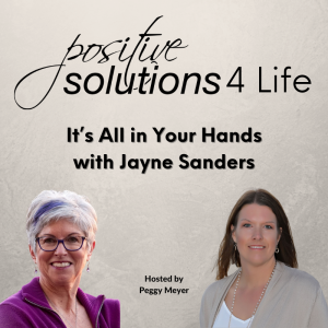 It's All in Your Hands with Jayne Sanders