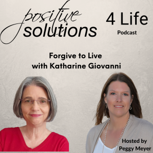 Forgive to Live with Katharine Giovanni