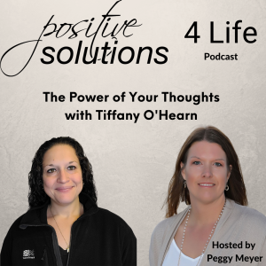 The Power of Your Thoughts with Tiffany O’Hearn